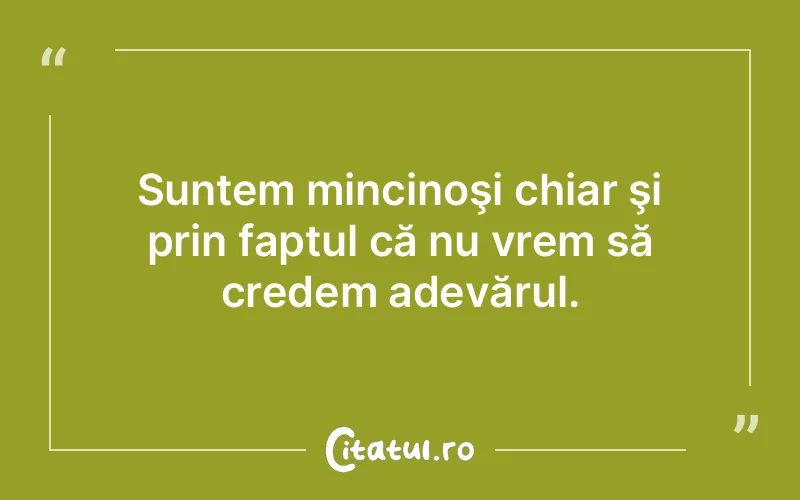 Citat Autor necunoscut - citate viata