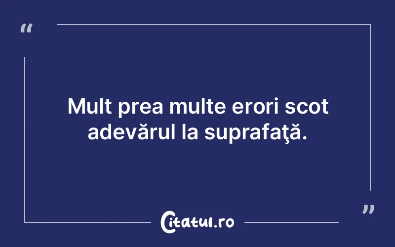 Citat Autor necunoscut - citate viata