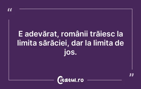 E adevărat că noi, Guvernul, vă omor�...