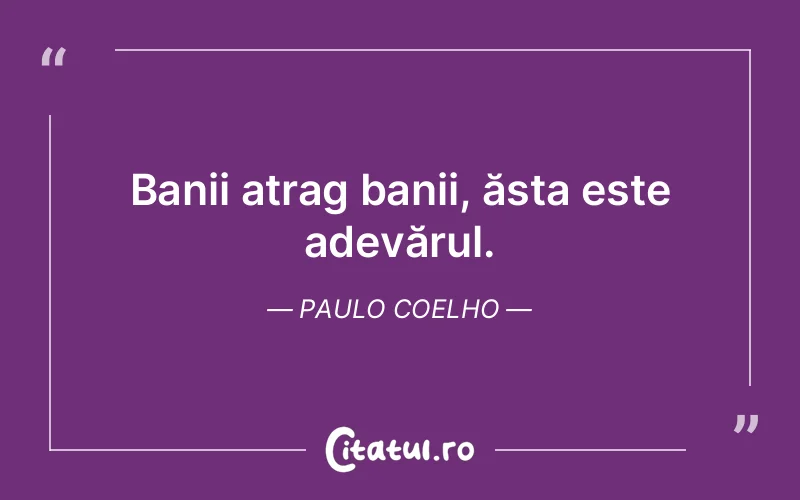 Citat Paulo Coelho - citate viata