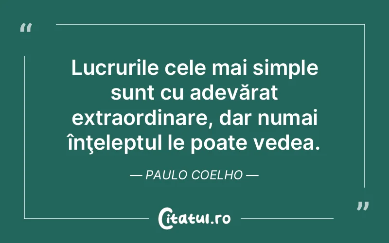 Citat Paulo Coelho - citate viata