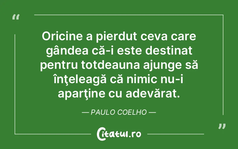 Citat Paulo Coelho - citate viata