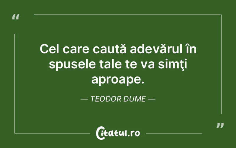 Citat Teodor Dume - citate viata
