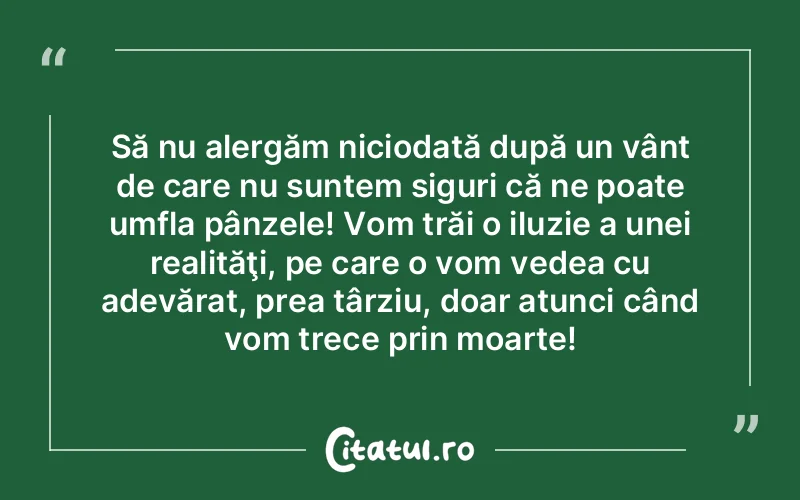 Citat Autor necunoscut - citate viata