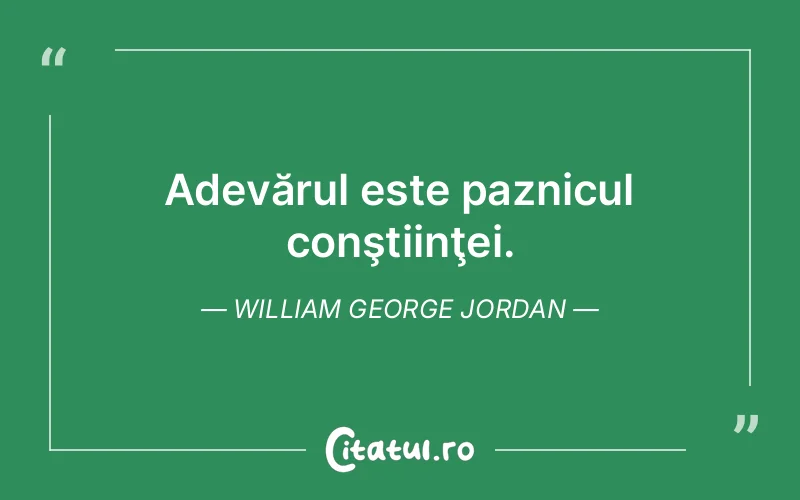 Citat William George Jordan - citate viata