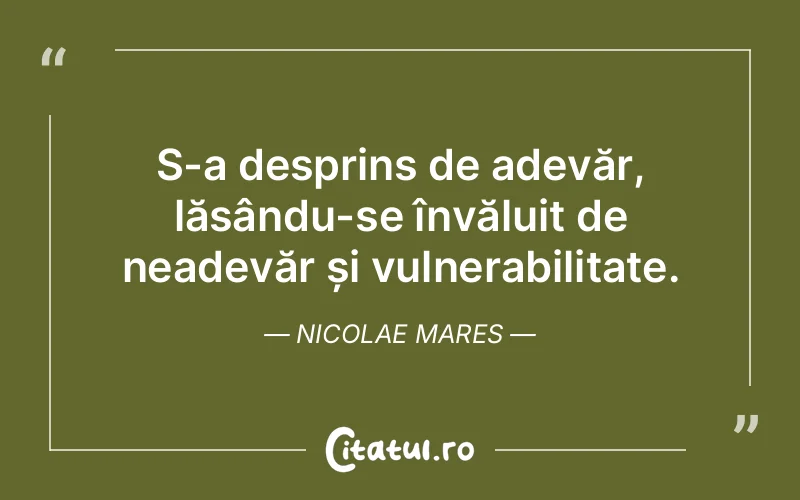 Citat Nicolae Mares - citate viata