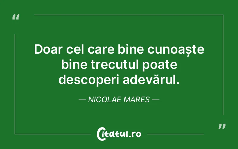 Citat Nicolae Mares - citate viata