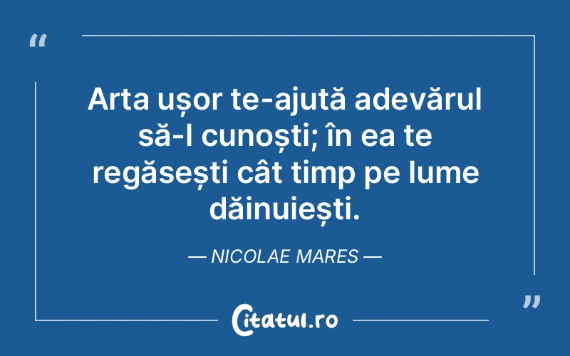 Citat Nicolae Mares - citate viata
