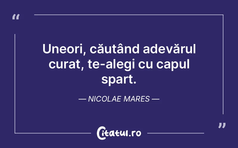 Citat Nicolae Mares - citate viata