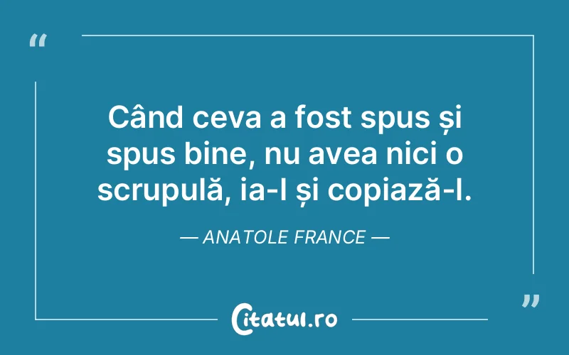 Citat Anatole France - citate viata