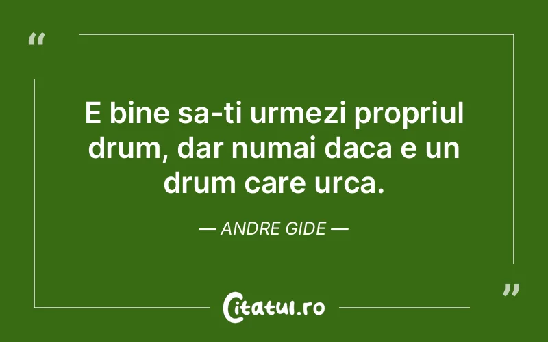 Citat Andre Gide - citate viata