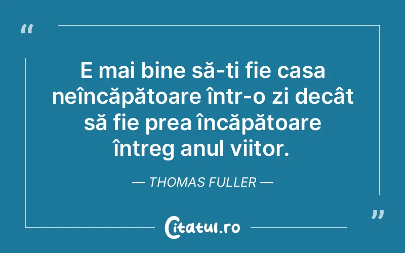 Citat Thomas Fuller - citate viata