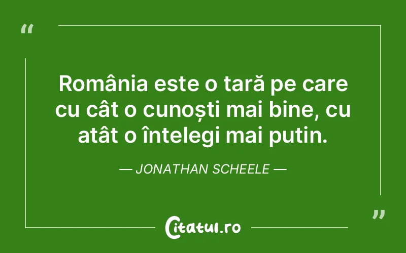 Citat Jonathan Scheele - citate viata