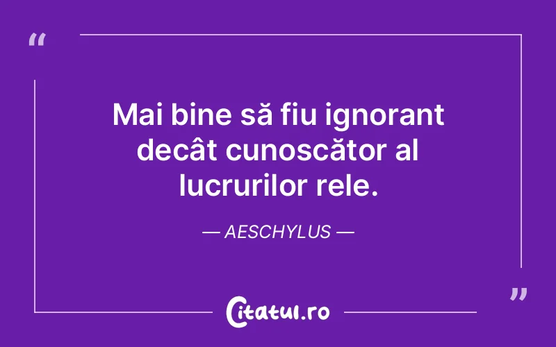 Citat Aeschylus - citate viata