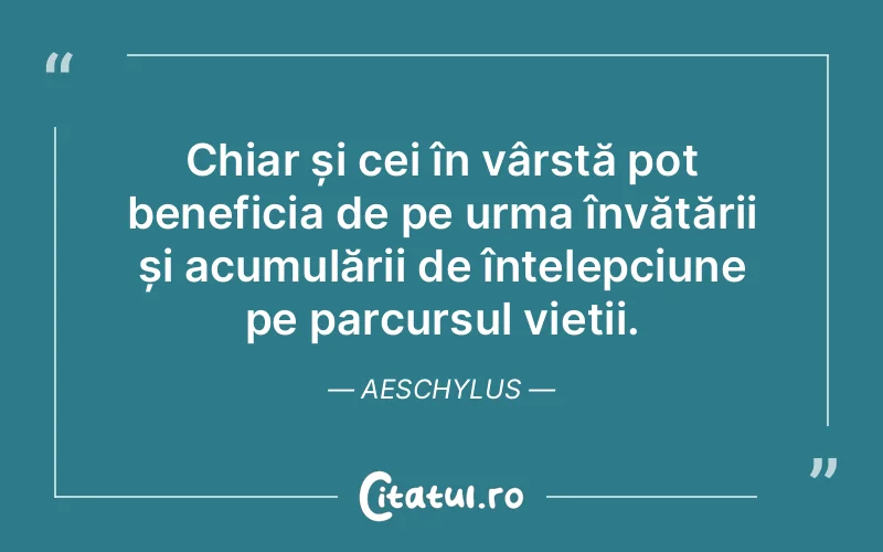 Citat Aeschylus - citate viata