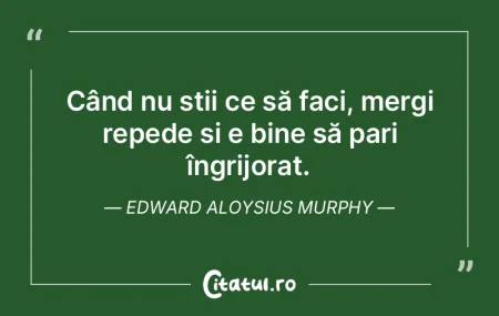 Cu cât îți faci mai bine treaba, cu a... Cu cât îți faci mai bine treaba, cu a...