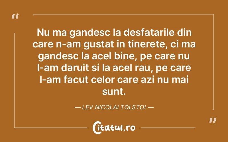 Citat Lev Nicolai Tolstoi - citate viata