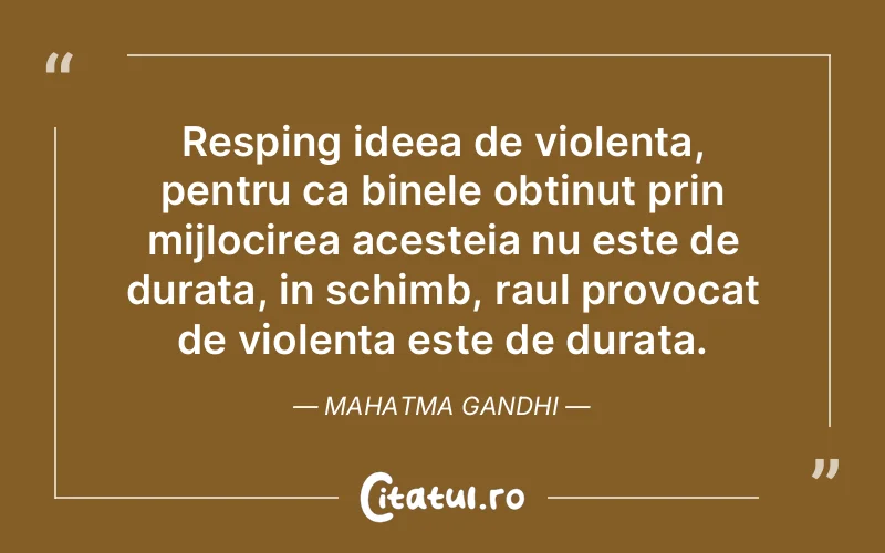 Citat Mahatma Gandhi - citate viata