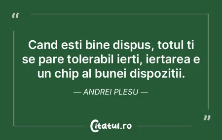 E nevoie de timp si de rabdare, fiindca ...