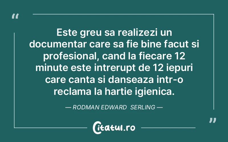 Citat Rodman Edwar - citate viata