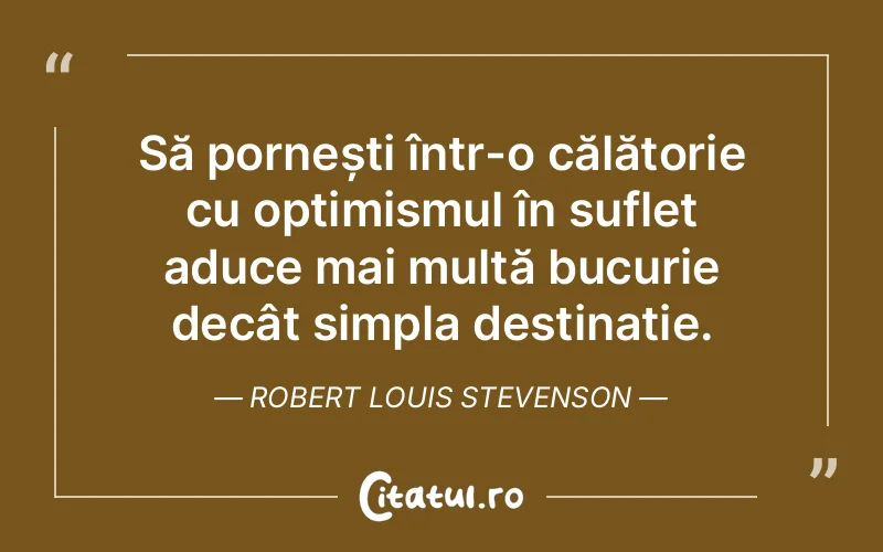 Citat Robert Louis Stevenson - citate viata