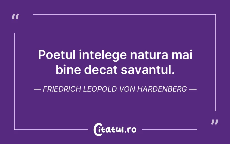 Citat Friedrich Leopold Von Hardenberg - citate viata
