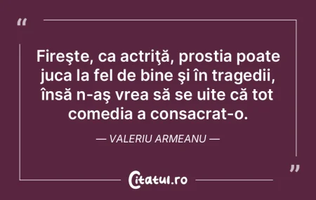 Istoria s-a comportat în anumite moment... Istoria s-a comportat în anumite moment...