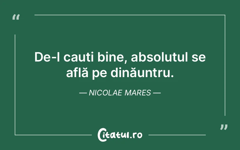 Citat Nicolae Mares - citate viata