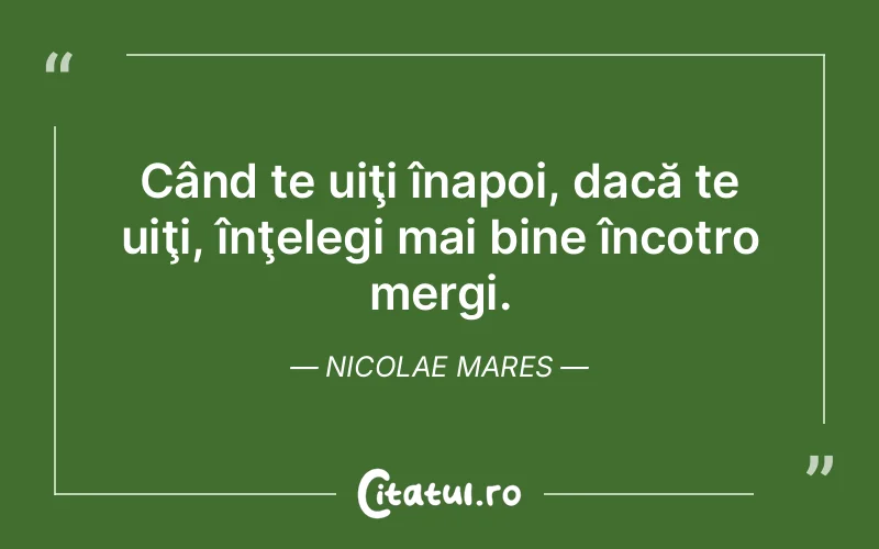 Citat Nicolae Mares - citate viata