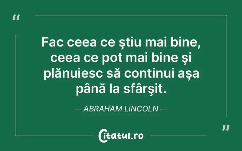 Citat Abraham Lincoln - citate viata