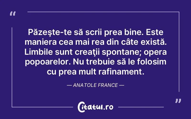 Citat Anatole France - citate viata