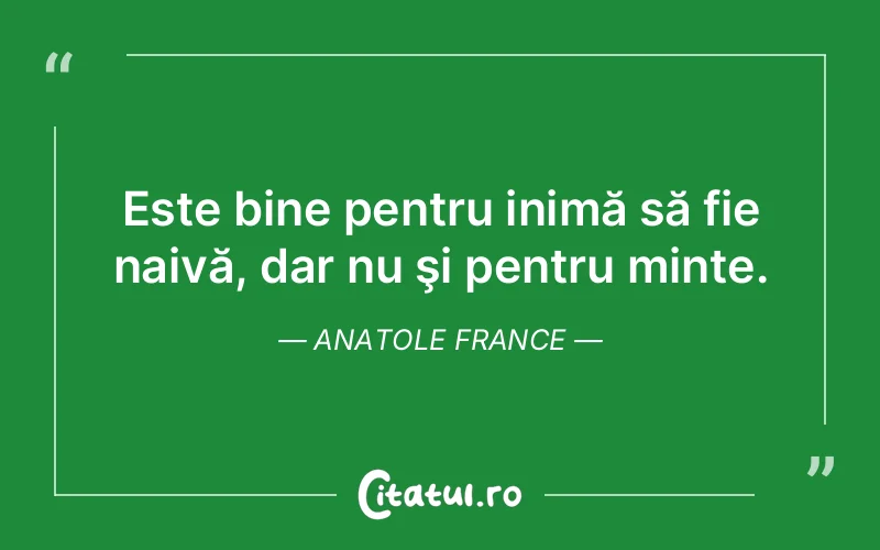 Citat Anatole France - citate viata