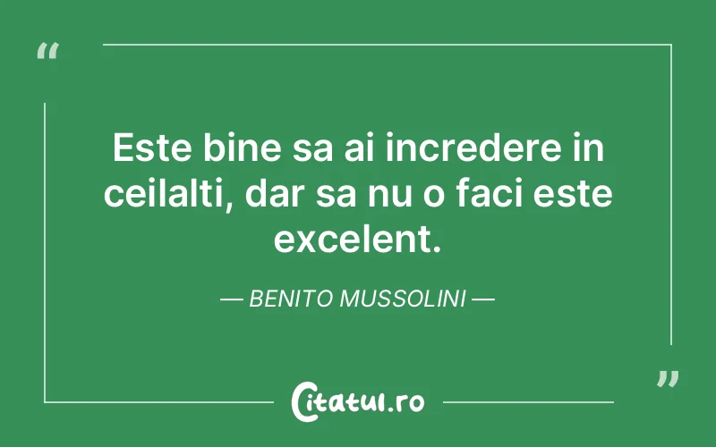 Citat Benito Mussolini - citate viata