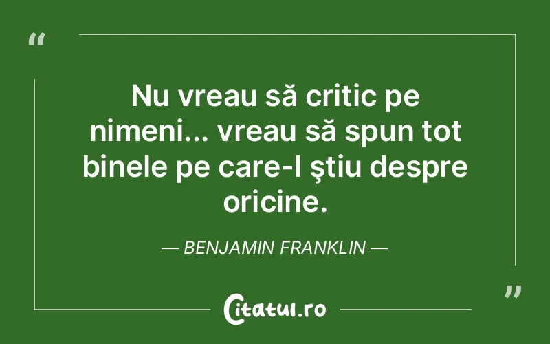 Citat Benjamin Franklin - citate viata