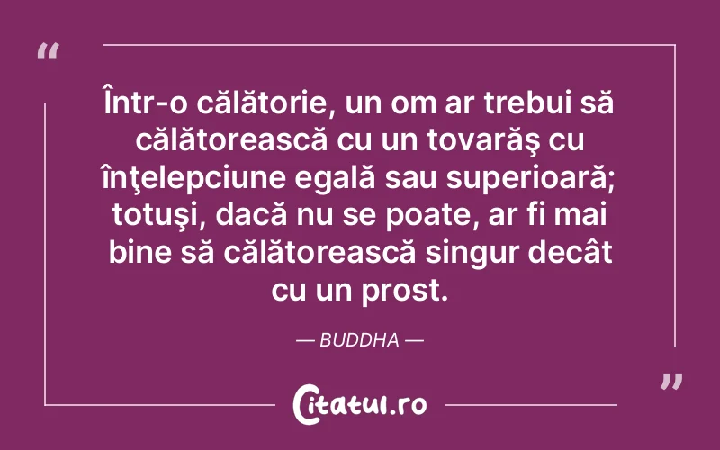 Citat Autor necunoscut - citate viata