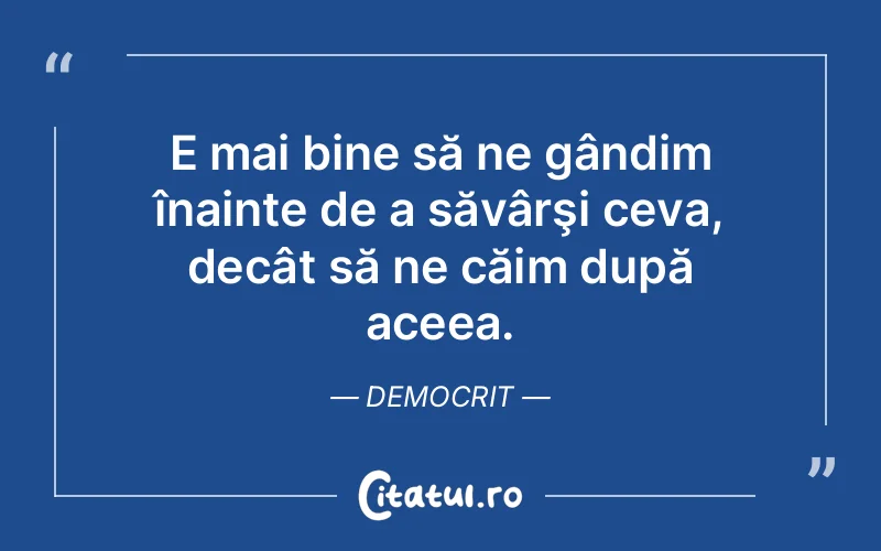 Citat Democrit - citate viata