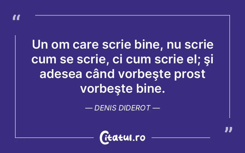Citat Denis Diderot - citate viata