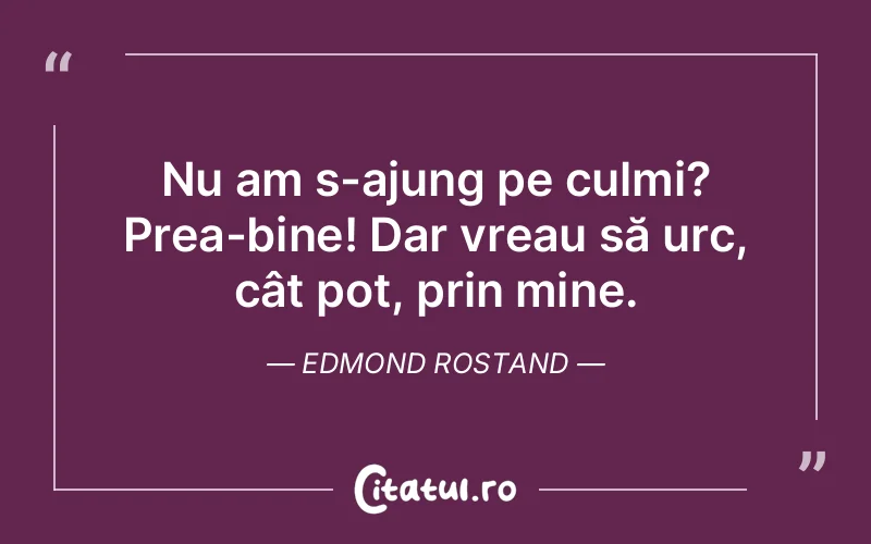 Citat Edmond Rostand - citate viata