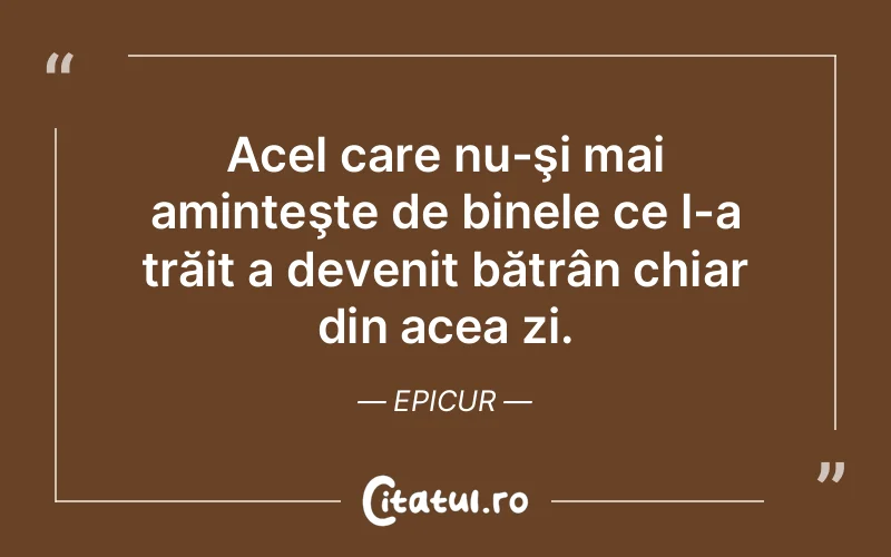 Citat Epicur - citate viata