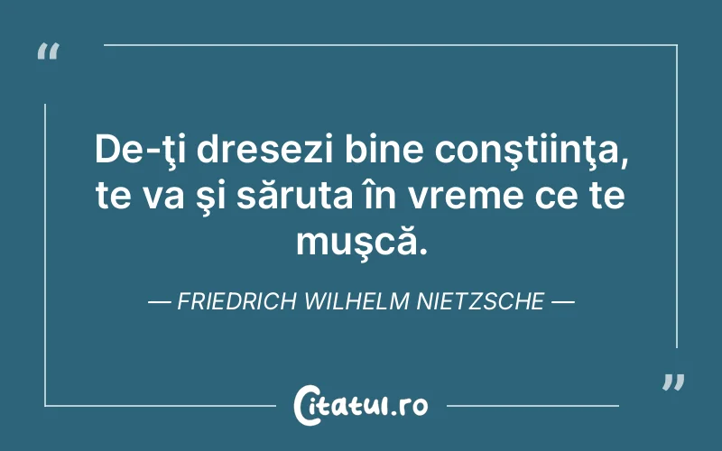 Citat Friedrich Wilhelm Nietzsche - citate viata