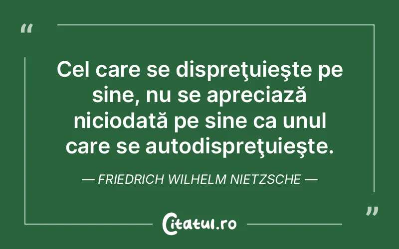 Citat Friedrich Wilhelm Nietzsche - citate viata
