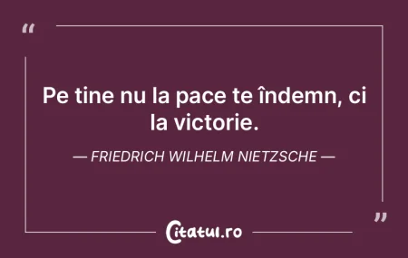 A trăi înseamnă a oprima, a violenta,...