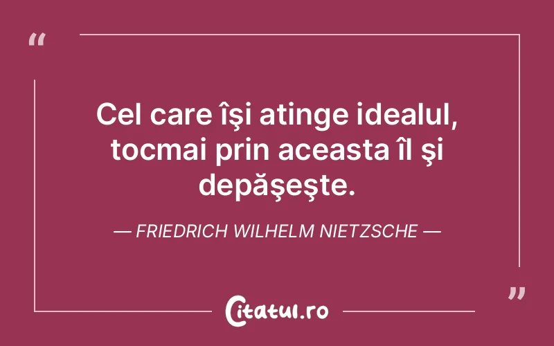 Citat Friedrich Wilhelm Nietzsche - citate viata