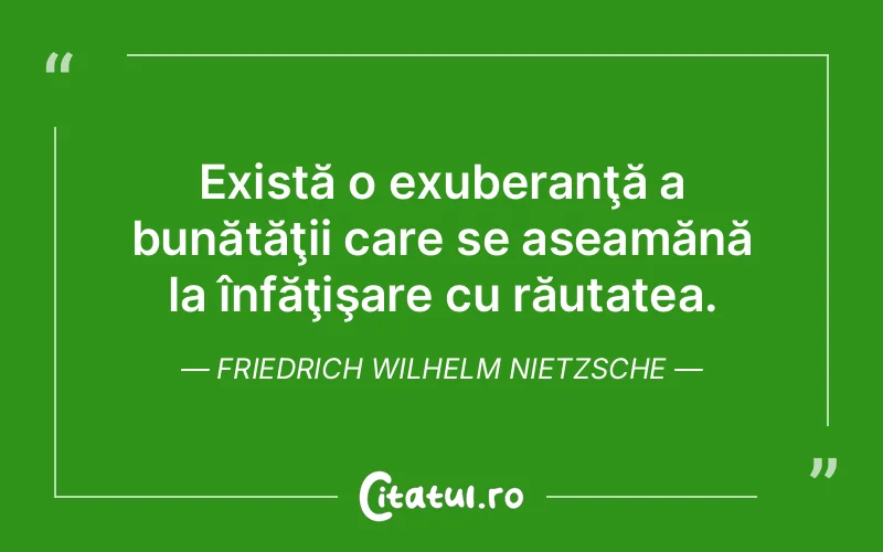 Citat Friedrich Wilhelm Nietzsche - citate viata