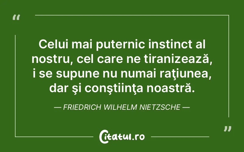 Citat Friedrich Wilhelm Nietzsche - citate viata