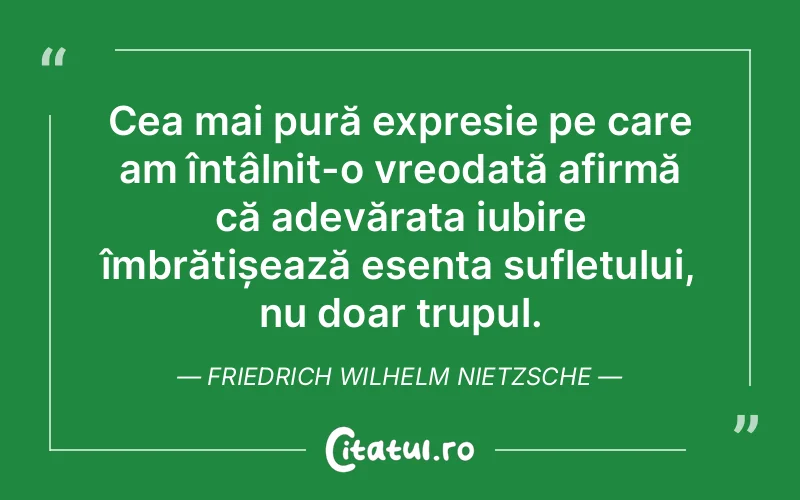 Citat Friedrich Wilhelm Nietzsche - citate viata