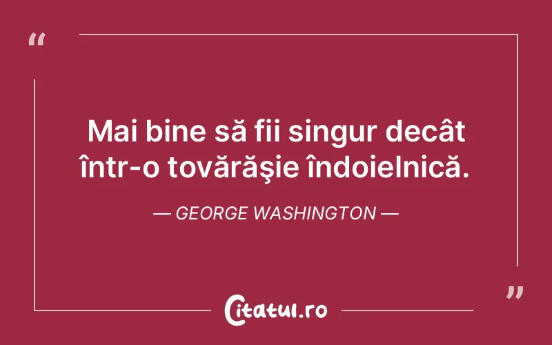 Citat George Washington - citate viata
