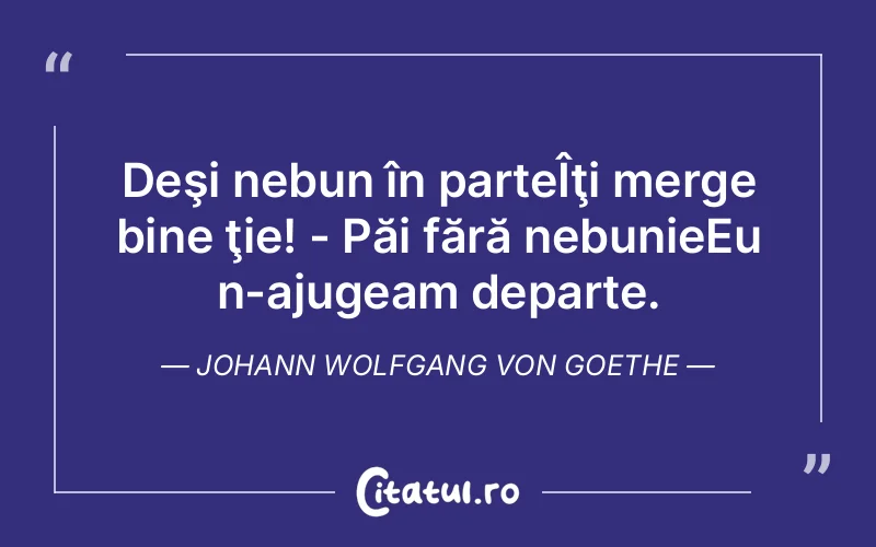 Citat Autor necunoscut - citate viata