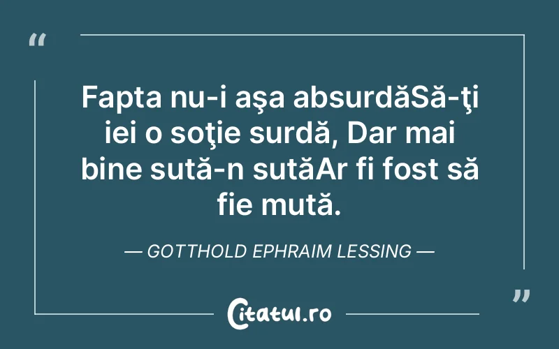 Citat Gotthold Ephraim Lessing - citate viata