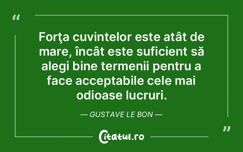 Citat Gustave Le Bon - citate viata